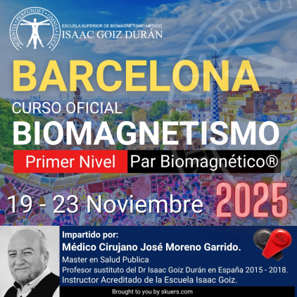 Reserva Curso acreditado de Biomagnetismo y Par Biomagnético Barcelona - impartido por Dr José Moreno Noviembre  2025